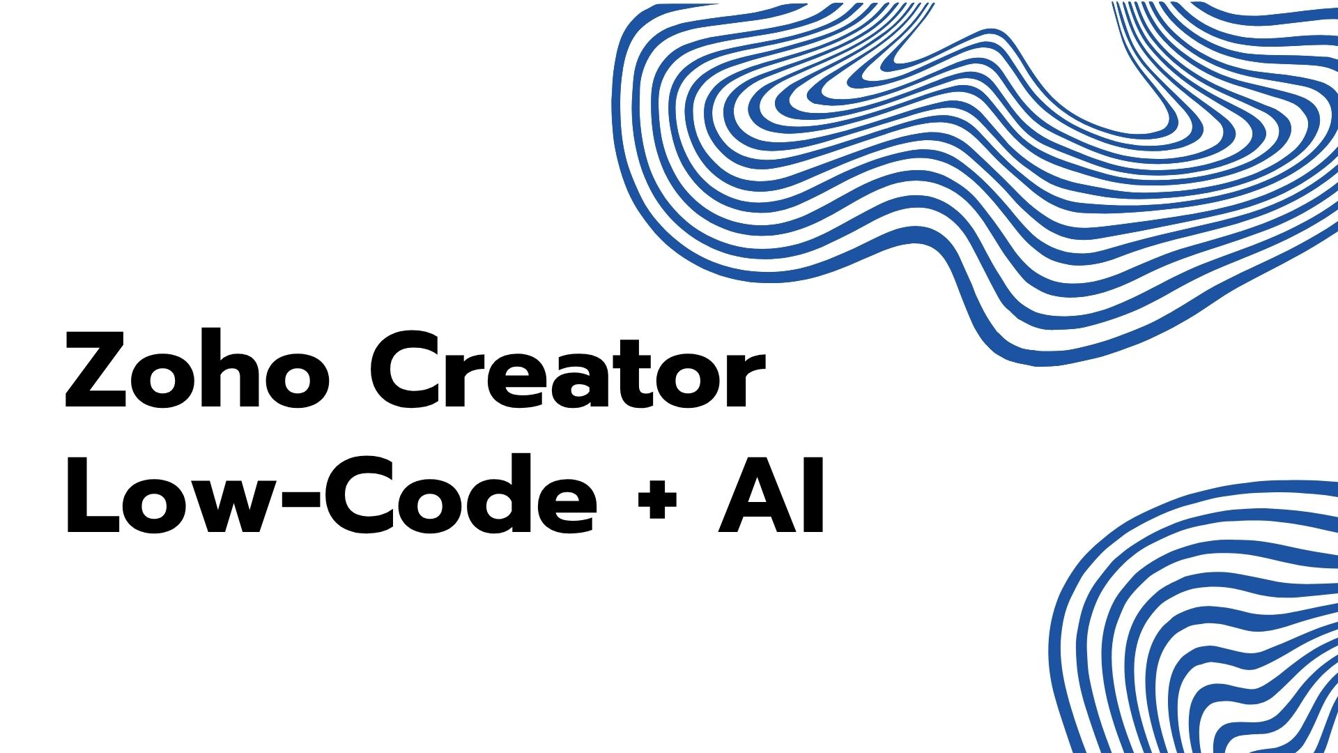 Zoho Creator  Low-Code + AI 